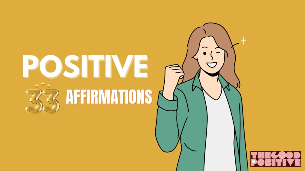 33 Positive Affirmations