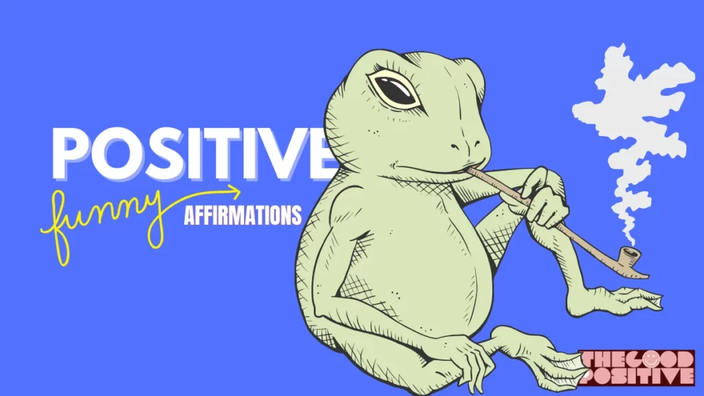 Funny Positive Affirmations
