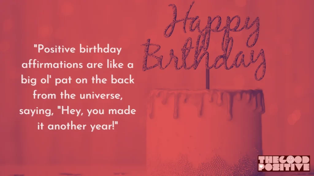What are Positive Birthday Affirmations