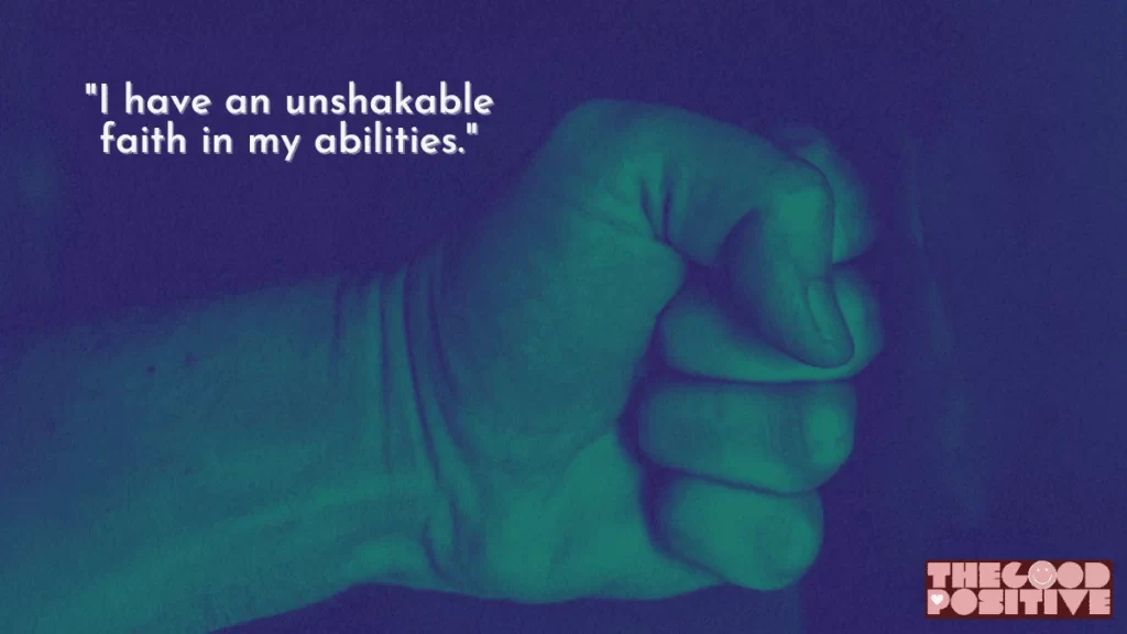 100 Positive Affirmations For Being Strong Be Unshakable!