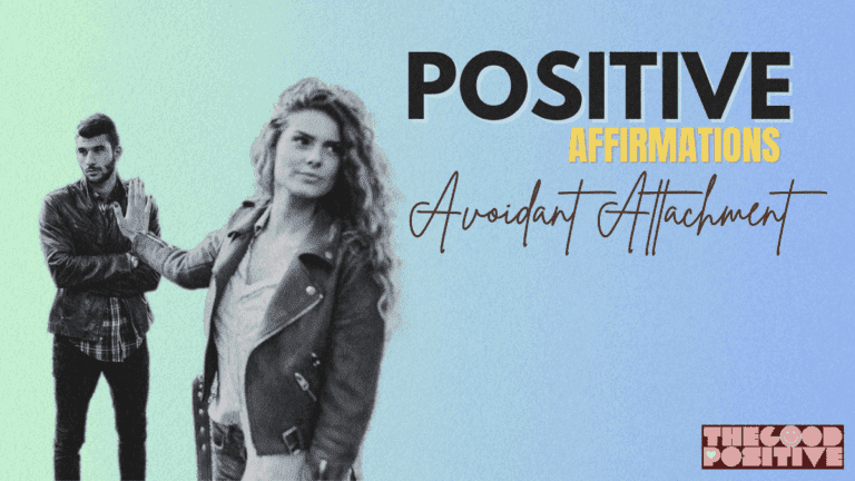100 Positive Affirmations For Avoidant Attachment Recovery!