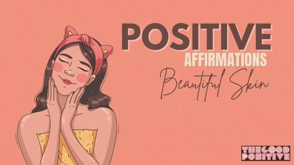 Positive Affirmations For Beautiful Skin