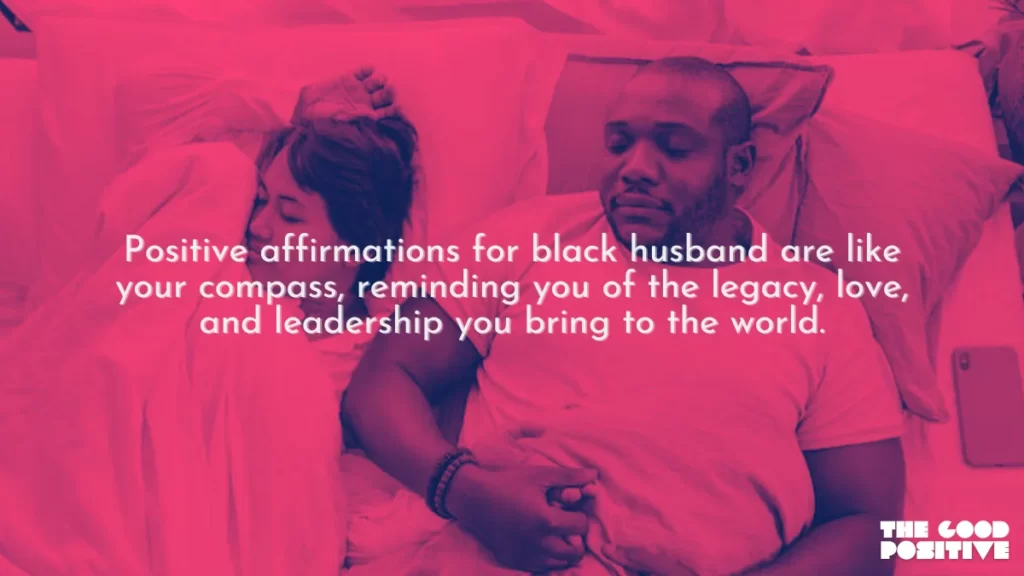 Why Use Positive Affirmations For Black Husband