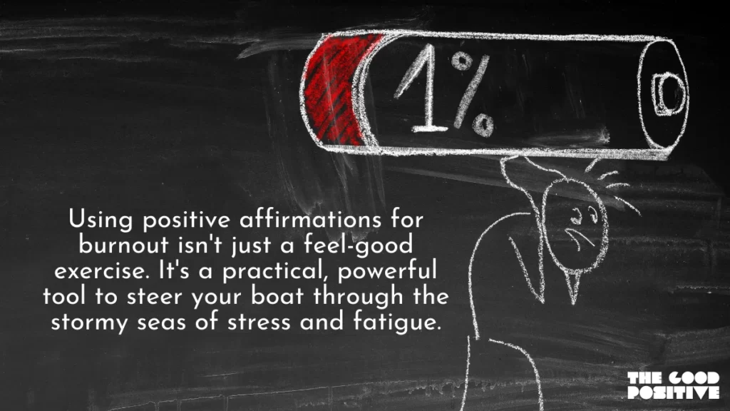 Why Use Positive Affirmations For Burnout