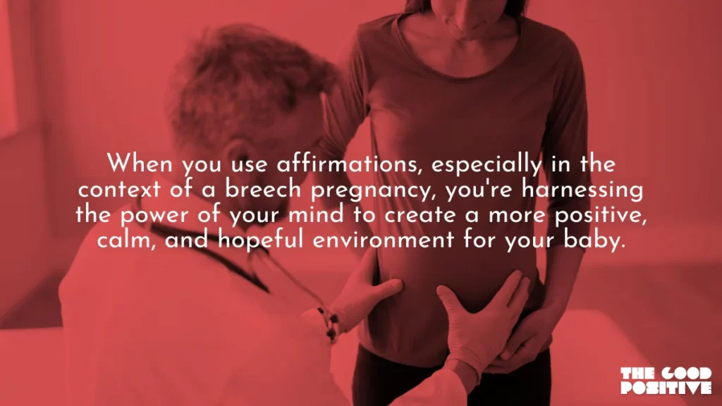 Why Use Positive Affirmations for Breech Baby