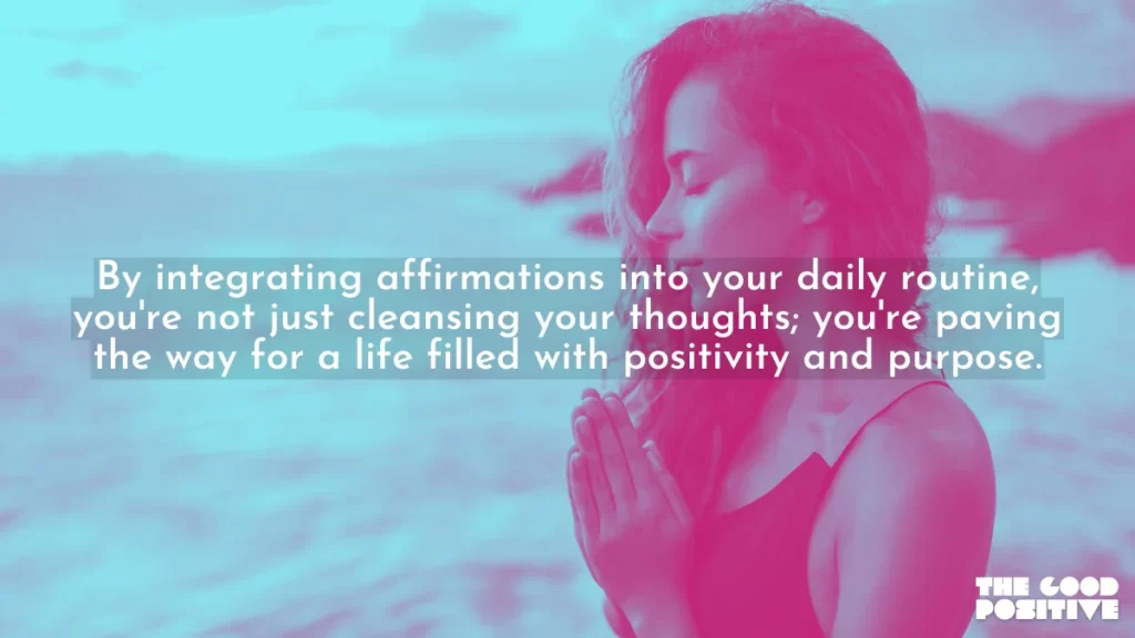 Why Use Positive Affirmations For Cleansing