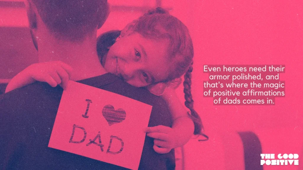 Why Use Positive Affirmations For dads