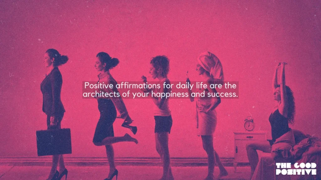 Why Use Positive Affirmations For daily life