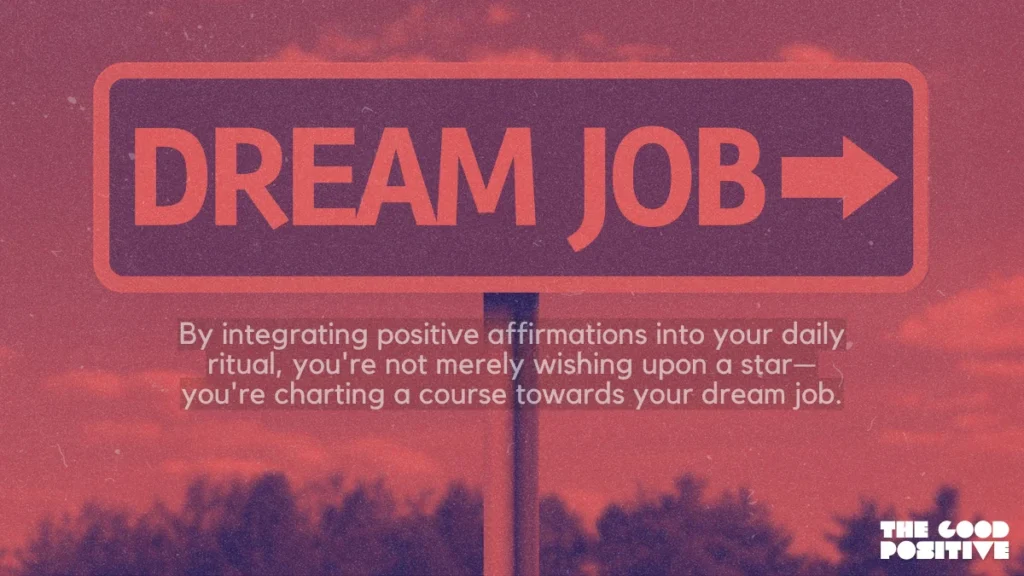 100 Positive Affirmations For Dream Job: Conquer Careers!