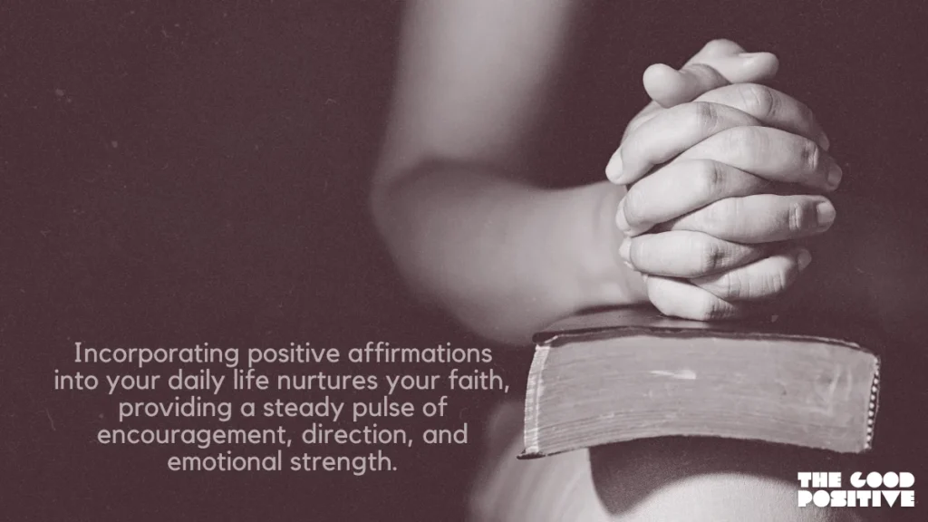 Why Use Positive Affirmations For Faith