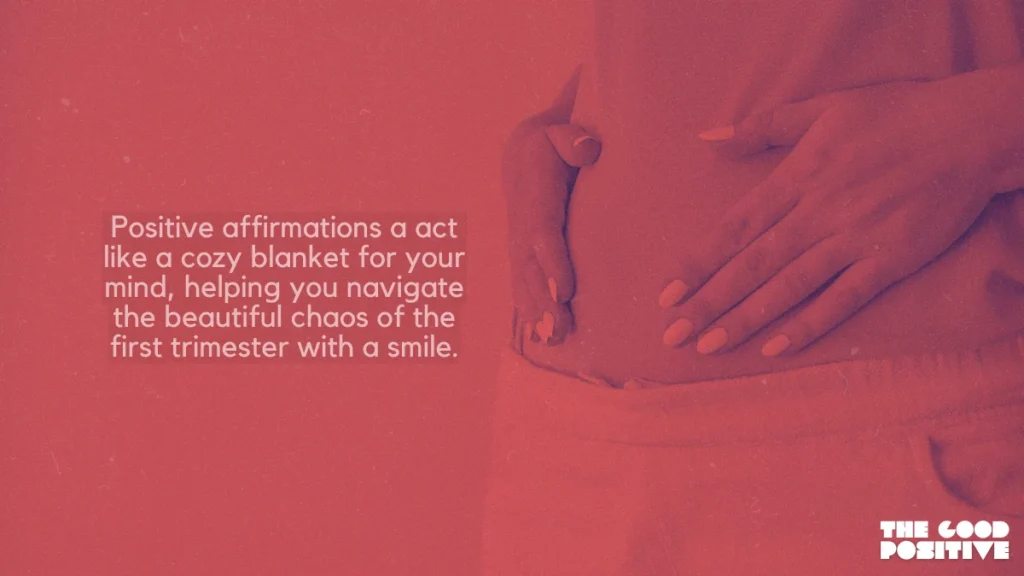 Why Use Positive Affirmations For First Trimester