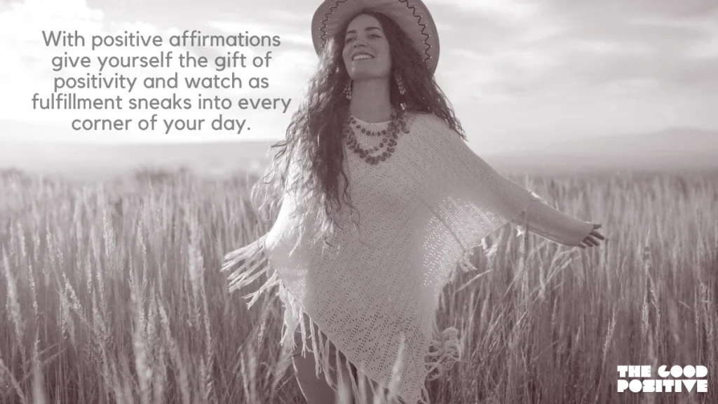 Why Use Positive Affirmations For Fulfillment