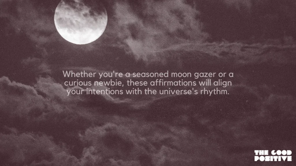 Why Use Positive Affirmations For Full Moon