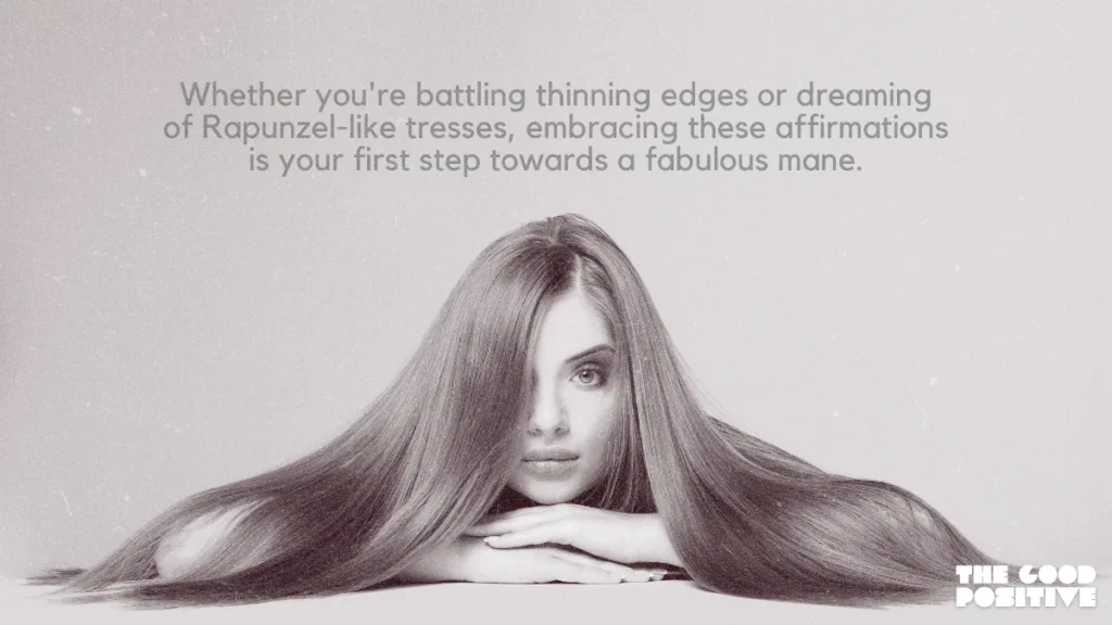 Why Use Positive Affirmations For Hair Growth