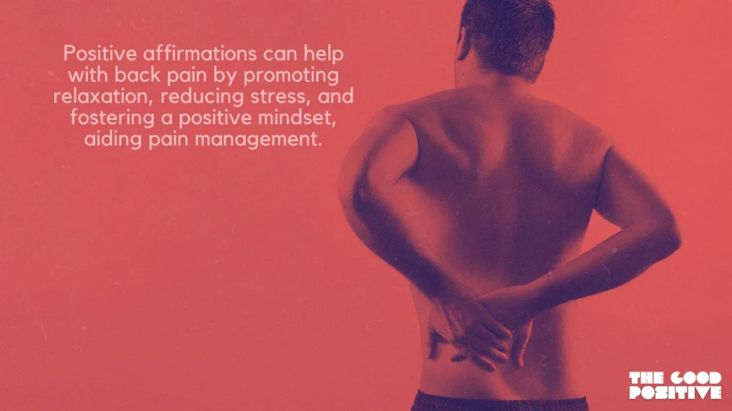 Why Use Positive Affirmations For Back Pain