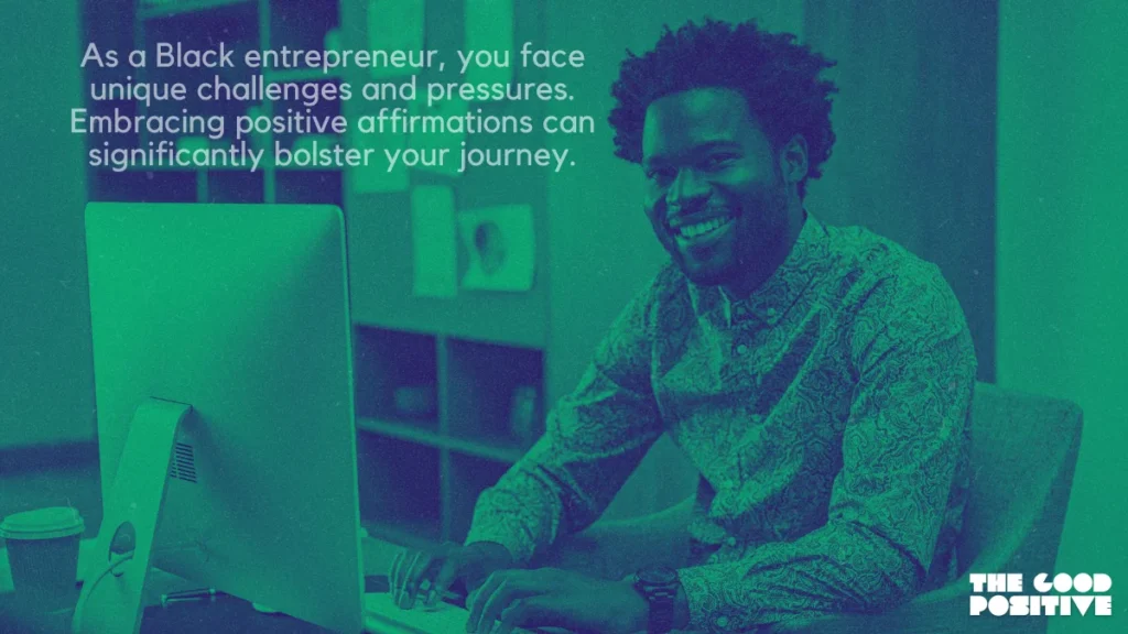 Why Use Positive Affirmations For Black Entrepreneurs