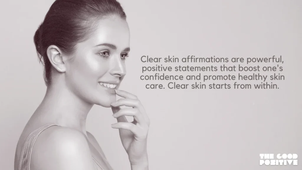 Why Use Positive Affirmations For Clear Skin