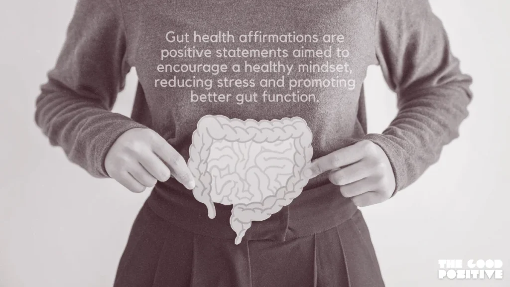 Why Use Positive Affirmations For Gut Health