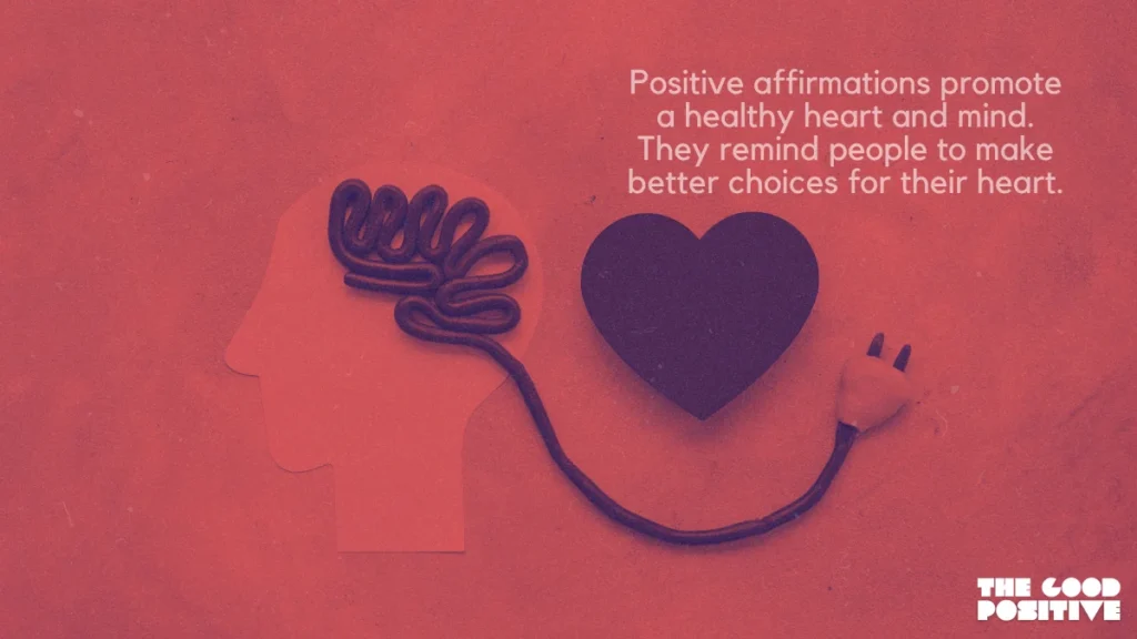 Why Use Positive Affirmations For Heart Health
