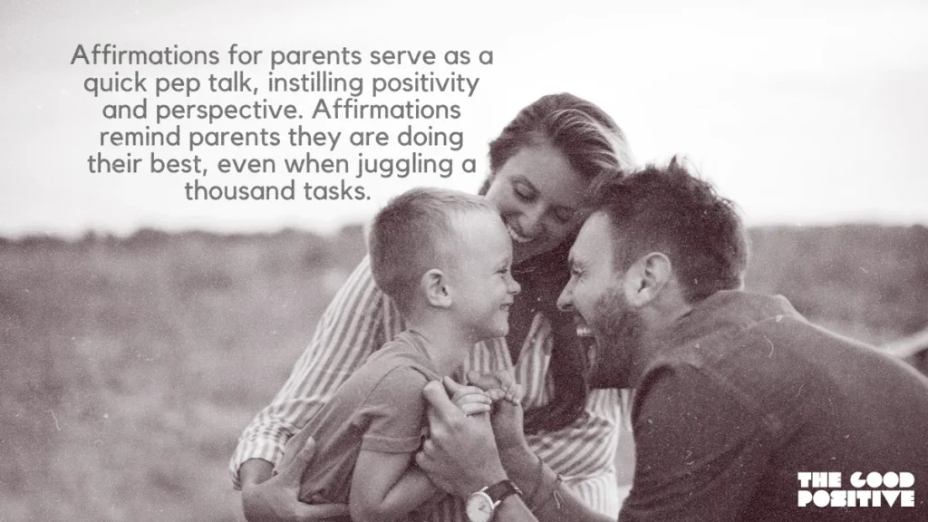 Why Use Positive Affirmations For Parents