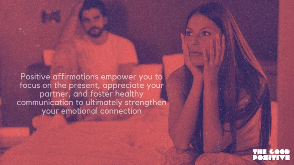 Why Use Positive Affirmations For Relationship Anxiety