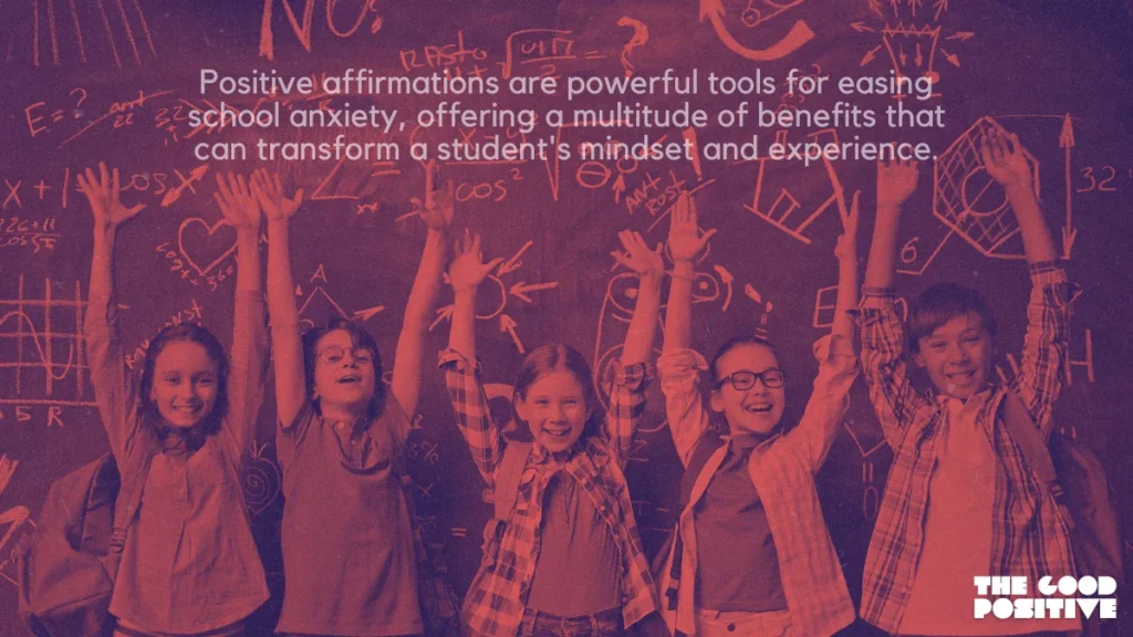 Why Use Positive Affirmations For School Anxiety