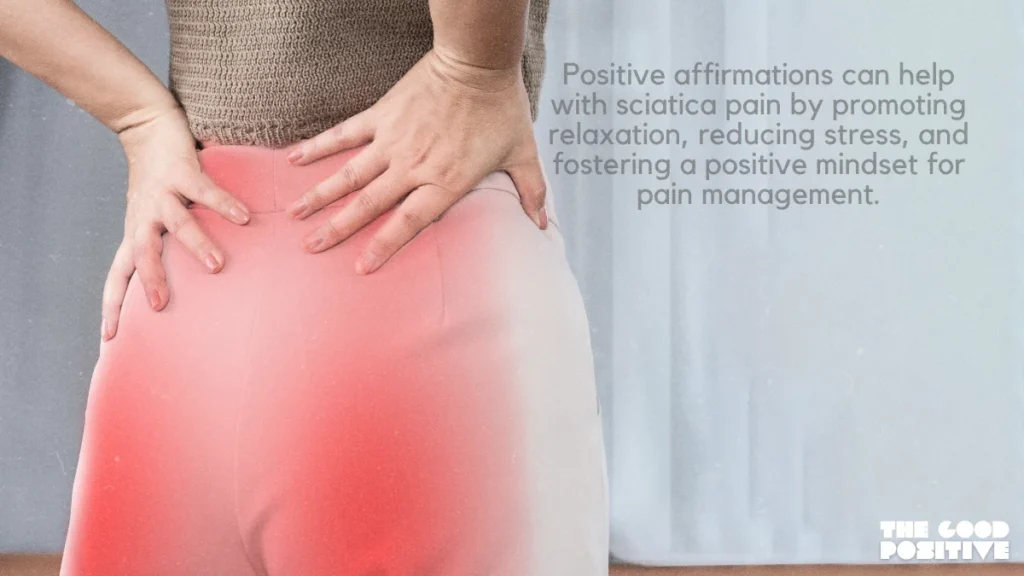 Why Use Positive Affirmations For Sciatica Pain