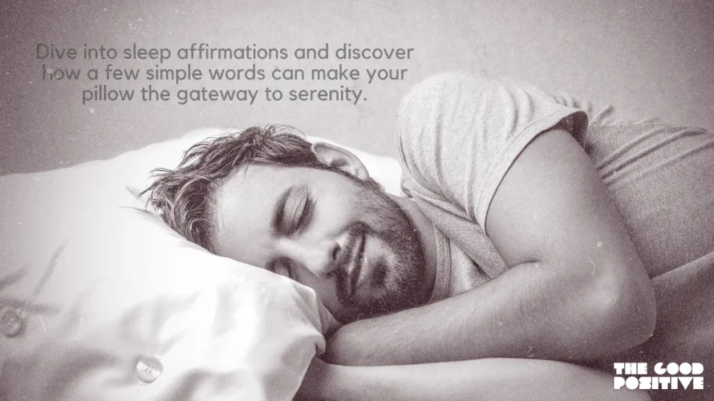 Why Use Positive Affirmations For Sleep